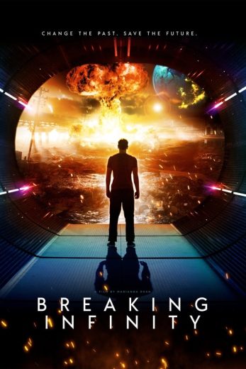 مشاهدة و تحميل فيلم Breaking Infinity 2023 مترجم اونلاين
