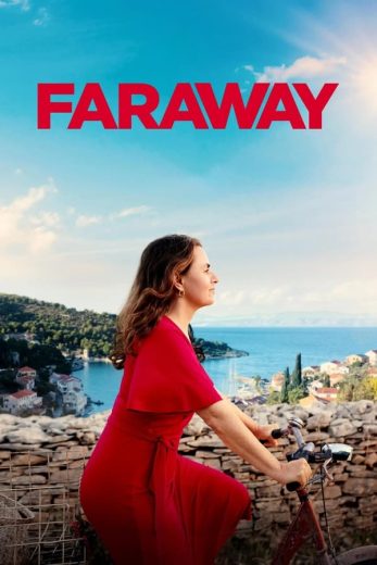 مشاهدة و تحميل فيلم Faraway 2023 مترجم اونلاين