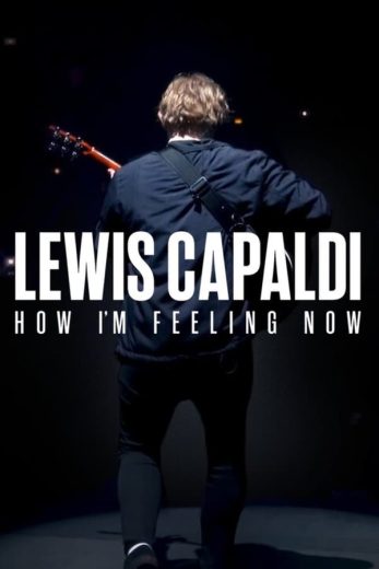 فيلم Lewis Capaldi: How I’m Feeling Now 2022 مترجم