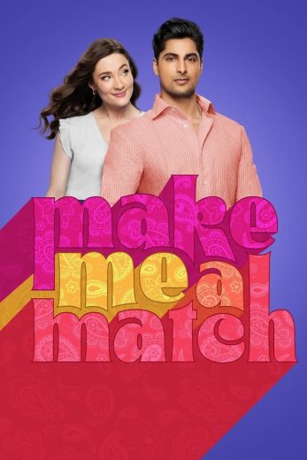 مشاهدة و تحميل فيلم Make Me a Match 2023 مترجم اونلاين