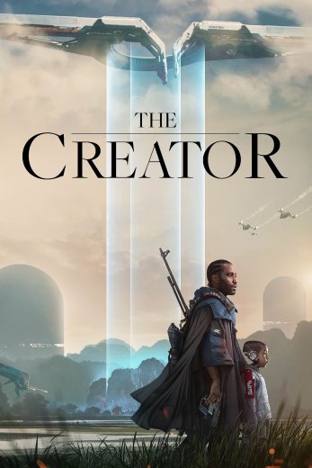 مشاهدة و تحميل فيلم The Creator 2023 مدبلج اونلاين