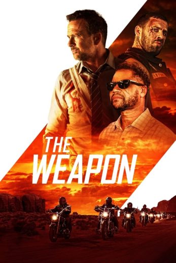 مشاهدة و تحميل فيلم The Weapon 2023 مترجم اونلاين