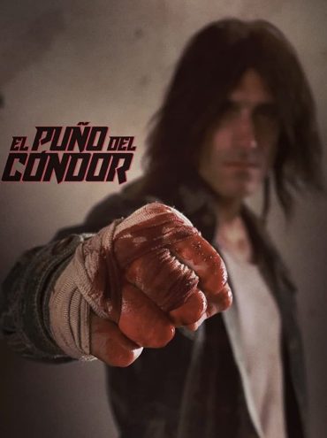 فيلم The Fist of the Condor 2023 مترجم